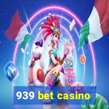 939 bet casino